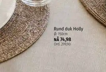 Rund Duk Holly