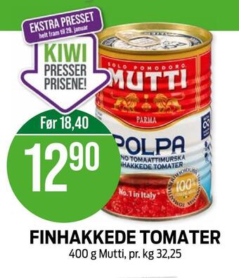 Kiwi Finhakkede tomater tilbud