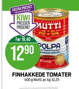 Kiwi Mutti tomater hakkede tilbud
