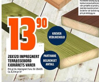 Obs Bygg 28x120 impregnert terrassebord fjorårets varer tilbud