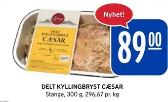 Rema 1000 DELT KYLLINGBRYST CESAR Stange 300g tilbud