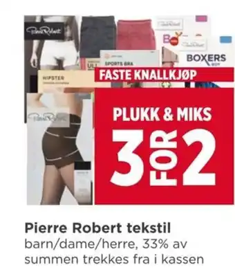 Meny Pierre Robert tekstil barn/dame/herre, 33% av summen trekkes fra i kassen tilbud