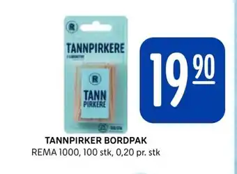 Rema 1000 TANNPIRKER BORDPAK tilbud