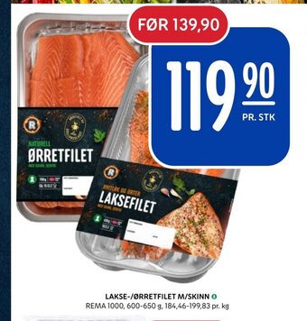 Rema 1000 LAKSE-/ØRRETFILET M/SKINN tilbud