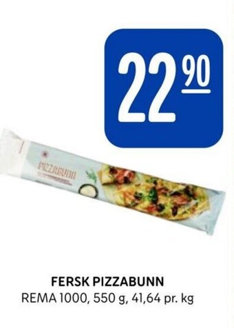 Rema 1000 FERSK PIZZABUNN tilbud