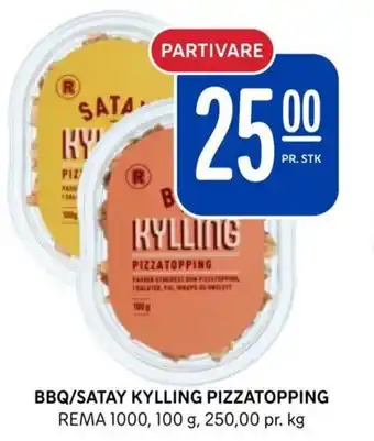 Rema 1000 BBQ/SATAY KYLLING PIZZATOPPING tilbud