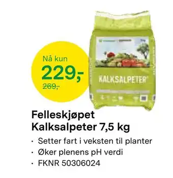 Felleskjøpet Felleskjøpet kalksalpeter 7,5 kg tilbud