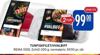 Rema 1000 TUNFISKFILET/HVALBIFF tilbud
