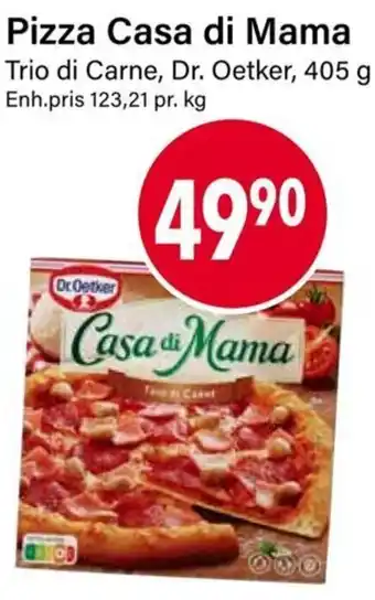 Nærbutikken Pizza Casa di Mama Trio di Carne, Dr. Oetker tilbud