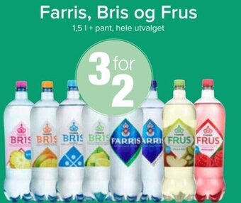 Spar Farris, Bris og Frus tilbud