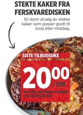 Meny STEKTE KAKER FRA FERSKVAREDISKEN tilbud