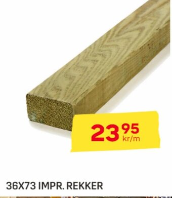 Byggmax 36X73 IMPR. REKKER tilbud