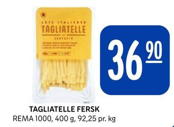 Rema 1000 Tagliatelle fersk tilbud