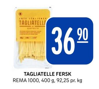 Rema 1000 Tagliatelle fersk tilbud