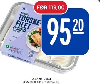 Rema 1000 TORSK NATURELL tilbud