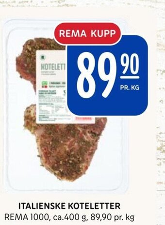 Rema 1000 ITALIENSKE KOTELETTER REMA 1000 tilbud