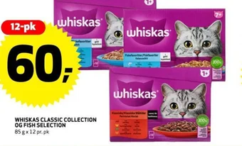 Bunnpris WHISKAS CLASSIC COLLECTION OG FISH SELECTION tilbud