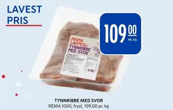 Rema 1000 TYNNRIBBE MED SVOR REMA 1000 tilbud