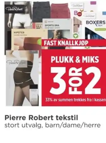 Meny Pierre Robert tekstil stort utvalg, barn/dame/herre tilbud