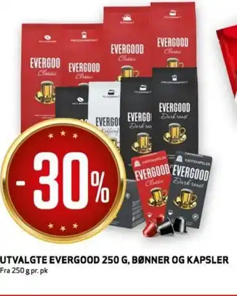 Bunnpris UTVALGTE EVERGOOD 250 G, BØNNER OG KAPSLER tilbud
