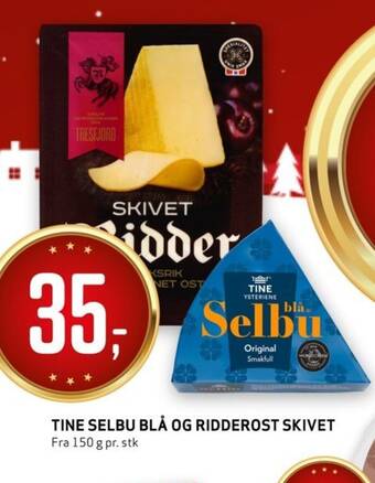 Bunnpris TINE SELBU BLÅ OG RIDDEROST SKIVET tilbud