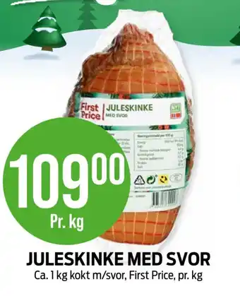 Kiwi JULESKINKE MED SVOR Ca. 1 kg kokt m/svor, First Price, pr. kg tilbud