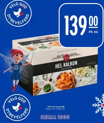 Rema 1000 FRYST HEL KALKUN Stange, fryst, 139,00 pr. kg tilbud