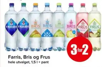 Spar Farris, Bris og Frus tilbud