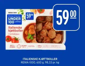 Rema 1000 ITALIENSKE KJØTTBOLLER REMA 1000, 600 g, 98,33 pr. kg tilbud