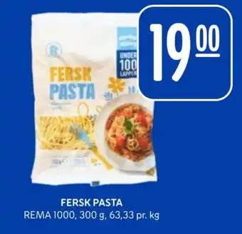 Rema 1000 FERSK PASTA REMA 1000, 300 g, 63,33 pr. kg tilbud