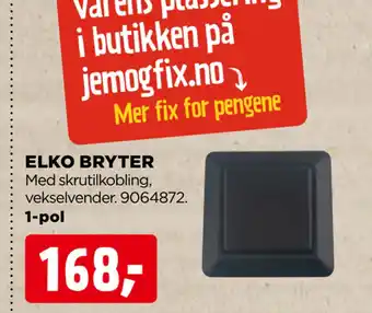 jem & fix ELKO BRYTER tilbud