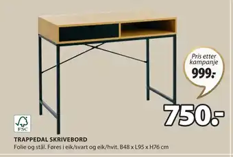 JYSK TRAPPEDAL SKRIVEBORD tilbud
