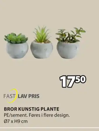 JYSK BROR KUNSTIG PLANTE tilbud