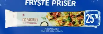Rema 1000 FERSK PIZZABUNN tilbud