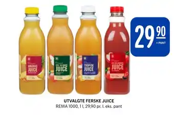 Rema 1000 UTVALGTE FERSKE JUICE tilbud
