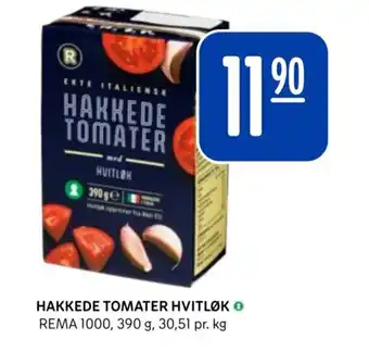 Rema 1000 HAKKEDE TOMATER HVITLØK tilbud