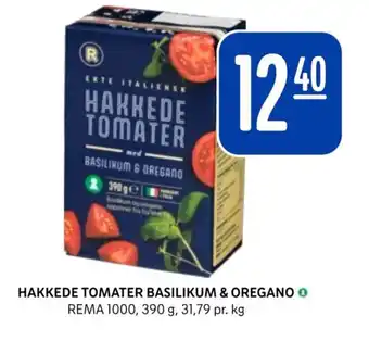 Rema 1000 HAKKEDE TOMATER BASILIKUM & OREGANO tilbud