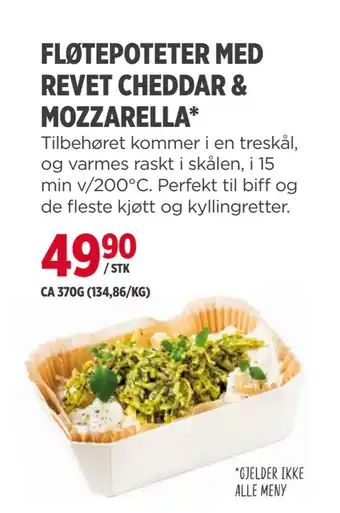 Meny FLØTEPOTETER MED REVET CHEDDAR & MOZZARELLA tilbud