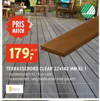 Montér TERRASSEBORD CLEAR 22x142 MM KL 1 tilbud