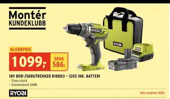 Montér 18V BOR-/SKRUTREKKER R18DD3 – 120S INK. BATTERI tilbud
