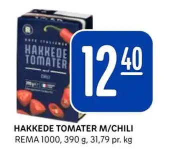Rema 1000 HAKKEDE TOMATER M/CHILI tilbud