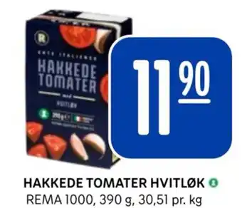 Rema 1000 HAKKEDE TOMATER HVITLØK tilbud