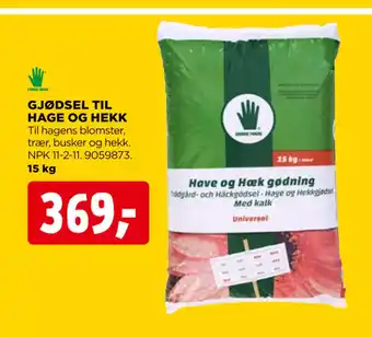 GJØDSEL TIL HAGE OG HEKK