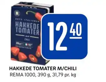 Rema 1000 HAKKEDE TOMATER M/CHILI tilbud