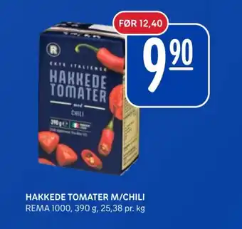 Rema 1000 HAKKEDE TOMATER M/CHILI tilbud