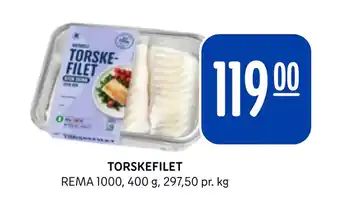 Rema 1000 TORSKEFILET tilbud