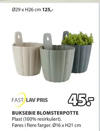 JYSK BUKSEBIE BLOMSTERPOTTE tilbud