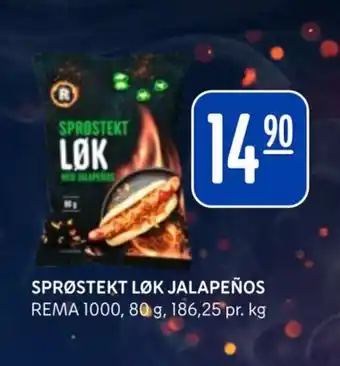 Rema 1000 SPRØSTEKT LØK JALAPEÑOS tilbud