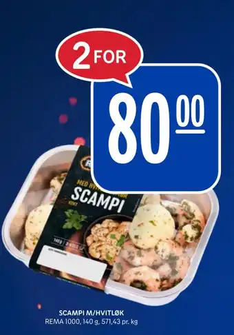 Rema 1000 SCAMPI M/HVITLØK tilbud