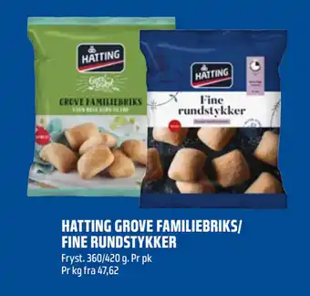 Coop Obs HATTING GROVE FAMILIEBRIKS/ FINE RUNDSTYKKER tilbud